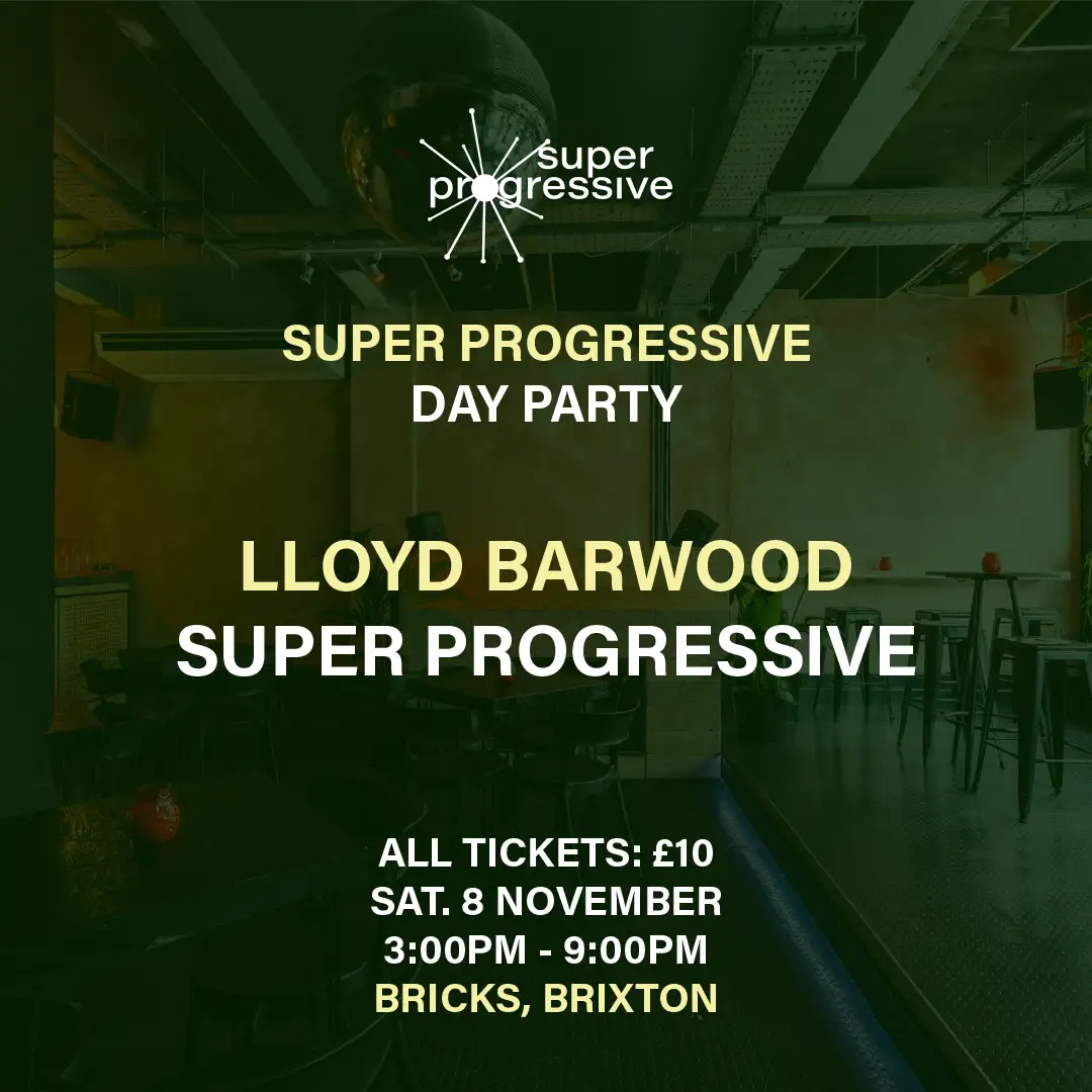 Super Progressive Day Party feat. Lloyd Barwood and Super Progressive