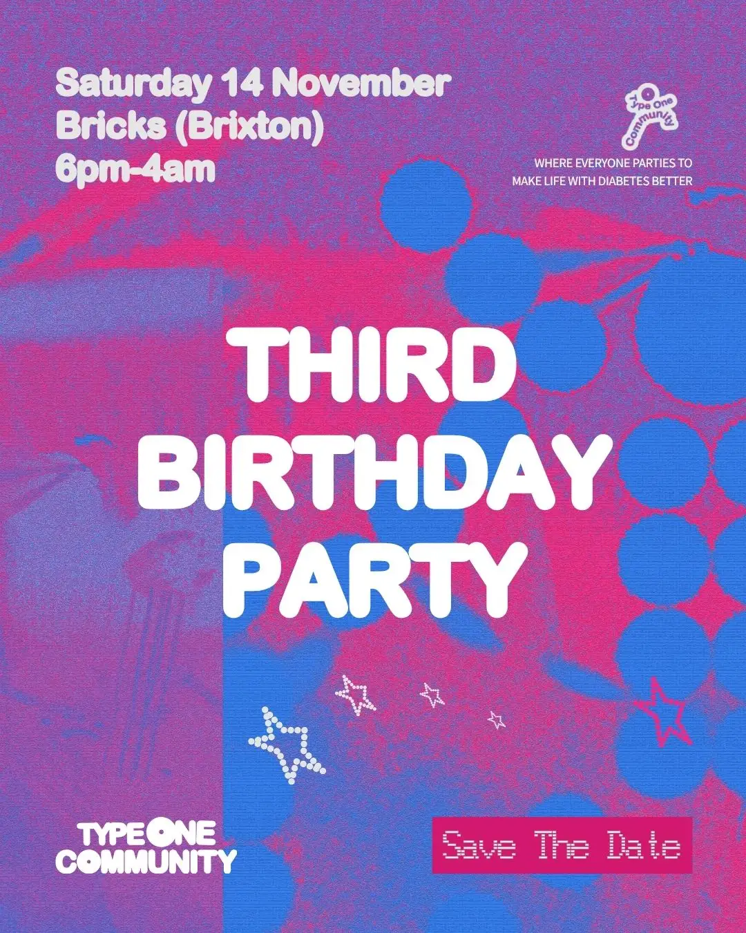 Type One Community: 3rd Birthday