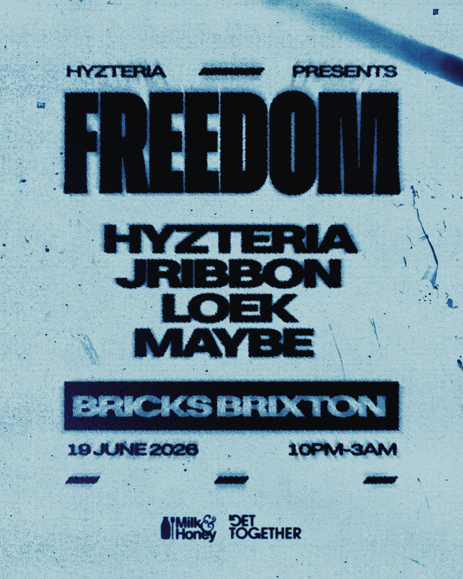 Hyzteria Presents: FREEDOM